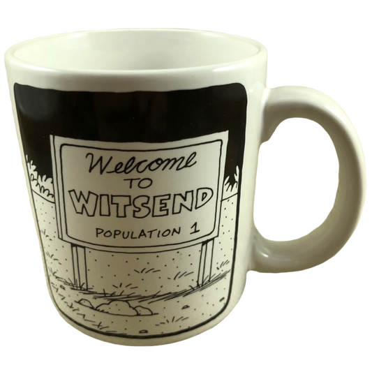 Welcome To Witsend Population 1 Mug American Greetings