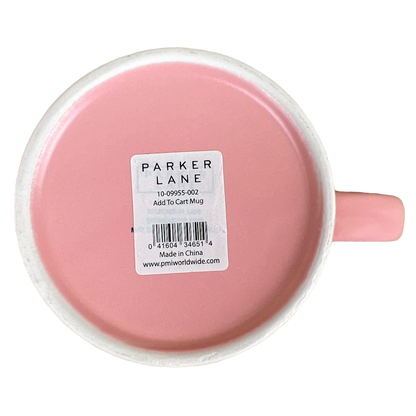It's An Add To Cart Kind Of Day Mug Parker Lane