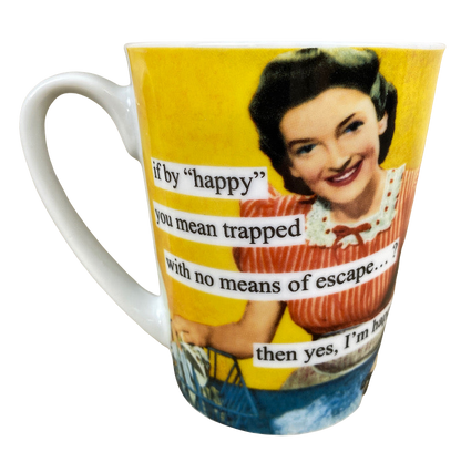 Anne Taintor Yes I'm "Happy" Mug PPD