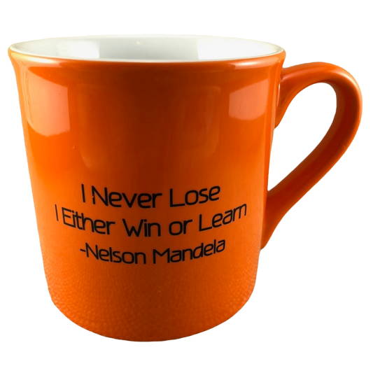 Nelson Mandela I Never Lose I Either Win Or Learn Orange Mug