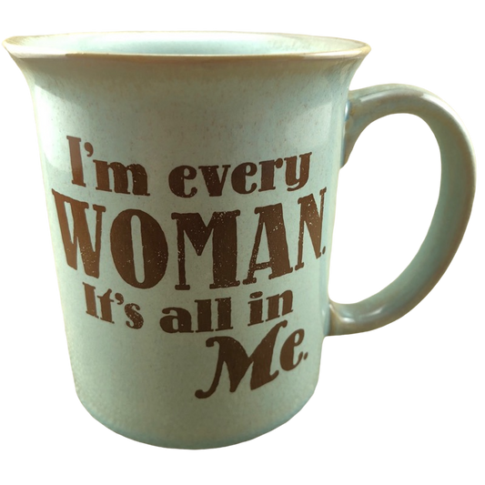 I'm Every Woman It's All In Me Chaka Khan Mug Hallmark