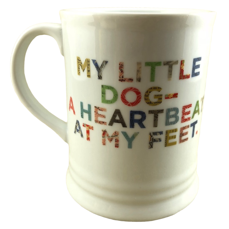 My Little Dog A Heartbeat At My Feet Mug Fringe