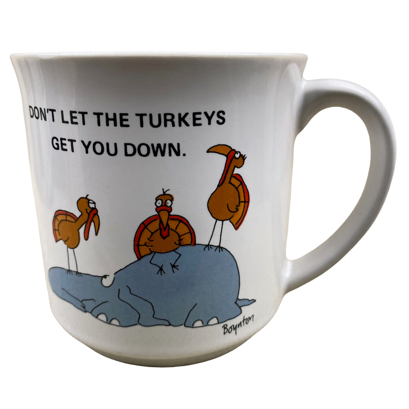 Don't Let The Turkeys Get You Down Sandra Boynton Mug Recycled Paper Products