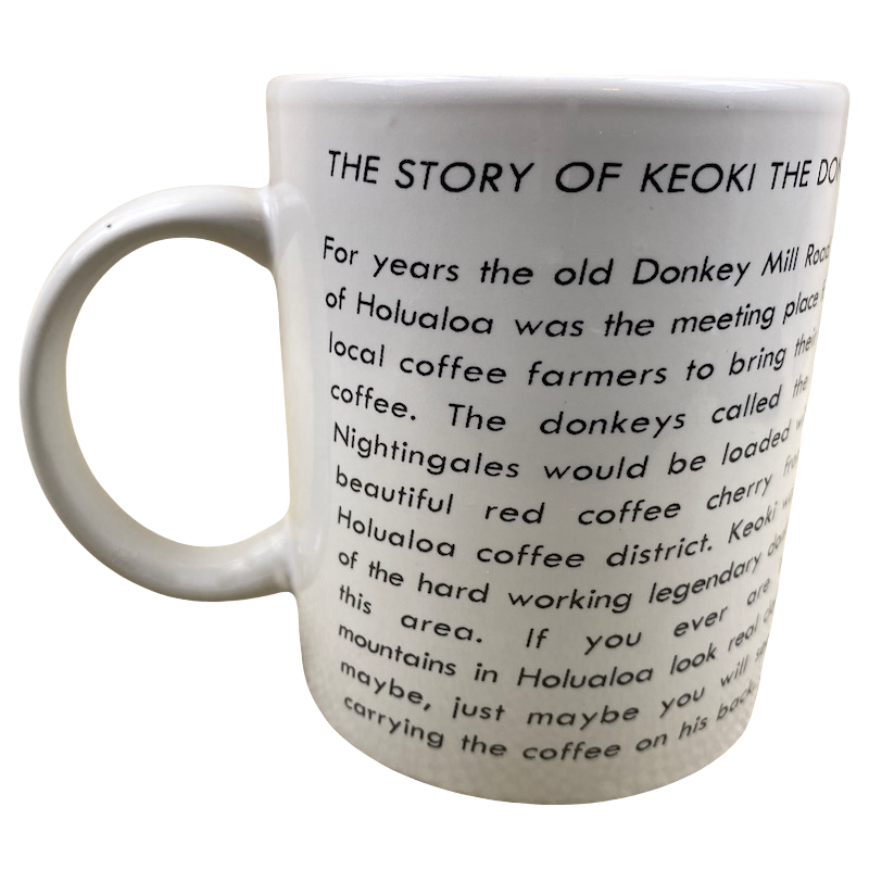 Keoki's Donkey Mill Coffee Company Proudly Made In Kona Hawaii Mug
