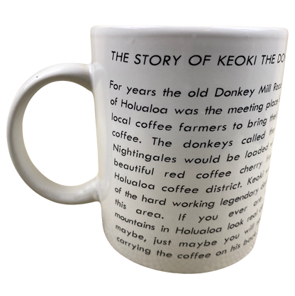 Keoki's Donkey Mill Coffee Company Proudly Made In Kona Hawaii Mug