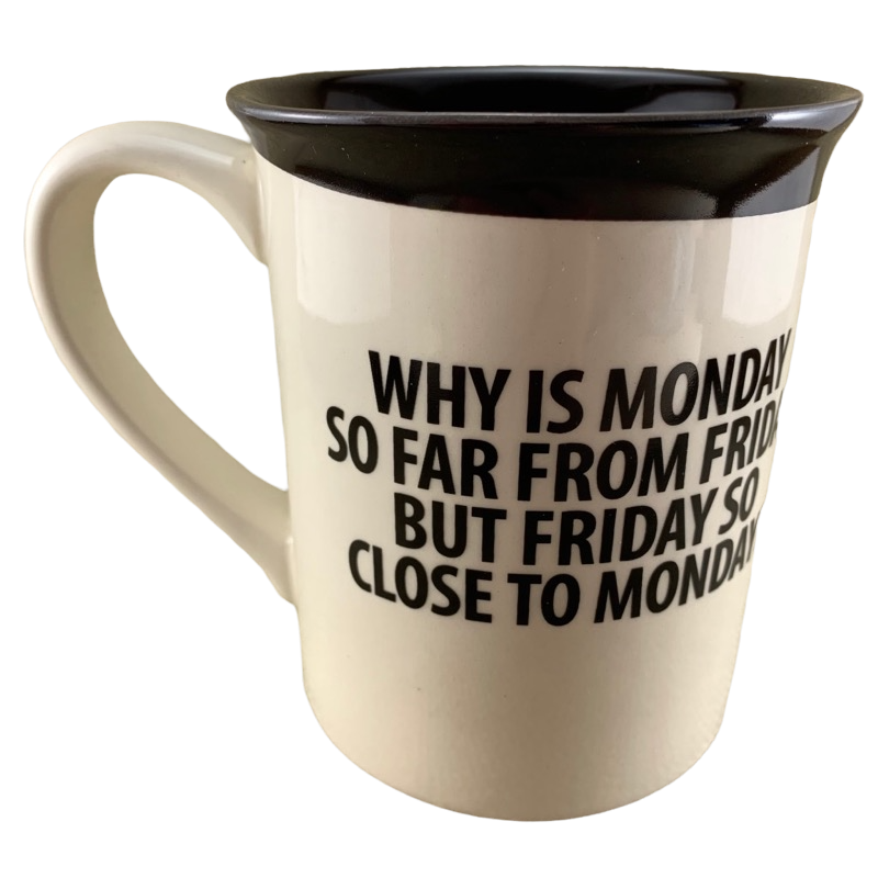 Is It Friday Yet? Mug Lorrie Veasey Our Name Is Mud – Mug Barista