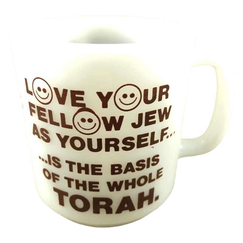 Love Your Fellow Jew As Yourself Is The Basis Of The Whole Torah Mug Glasbake
