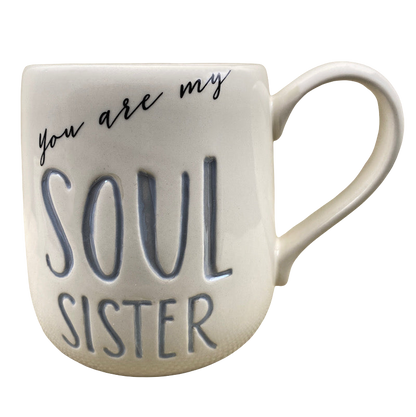 You Are My Soul Sister A Good Friend Like You Is One Of Life's Greatest Blessings Mug Our Name Is Mud NEW