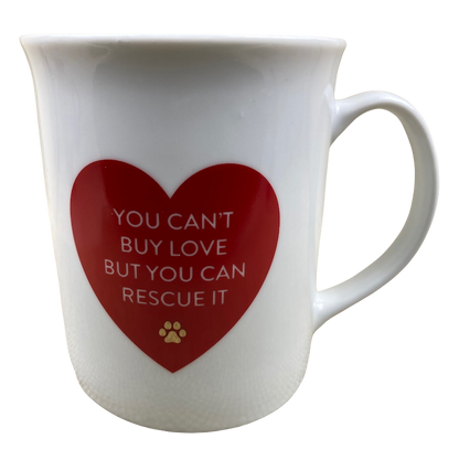You Can't Buy Love But You Can Rescue It Red Heart White Mug Fringe