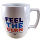 Feel The Bern Bernie Sanders Plastic Mug