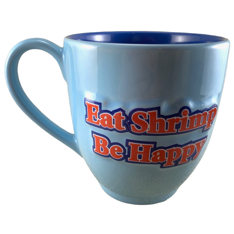 Bubba Gump Shrimp Co  Restaurant & MarketSan Francisco Eat Shrimp Be Happy Embossed Mug