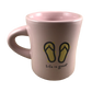 Life is Good Flip Flops Pink Mug