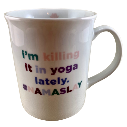 I'm Killing It In Yoga Lately #Namaslay Mug Fringe