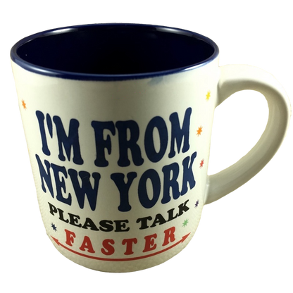 I'm From New York Please Talk Faster Mug Recycled Paper Products